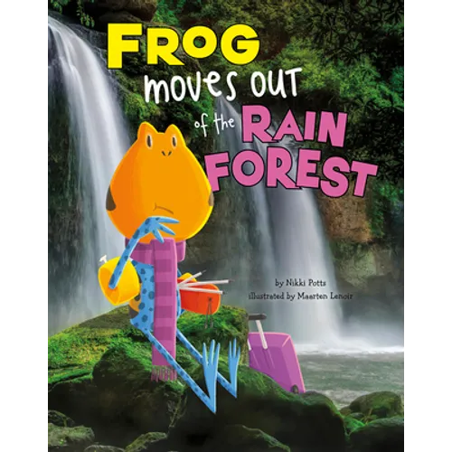 Frog Moves Out of the Rain Forest - Paperback