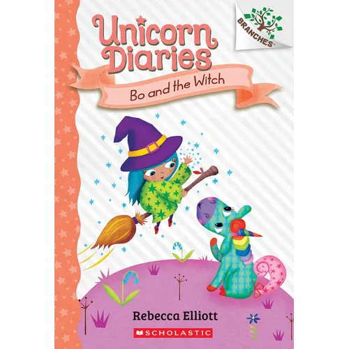 Bo and the Witch: A Branches Book (Unicorn Diaries #10): Volume 10 - Paperback