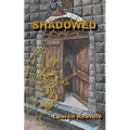 Shadowed - Paperback