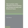 The Canticles of the Christian Church - Paperback