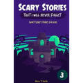 Scary Stories That I Will Never Forget: Short Scary Stories for Kids - Paperback
