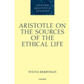 Aristotle on the Sources of the Ethical Life - Hardcover