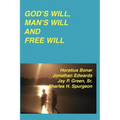 God's Will, Man's Will and Free Will - Paperback