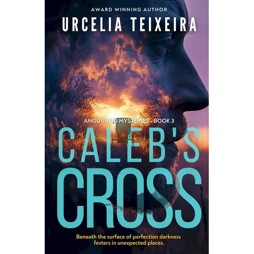 Caleb's Cross: A true crime Christian mystery novel that will keep you guessing! - Paperback