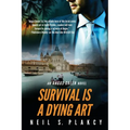 Survival is a Dying Art - Paperback