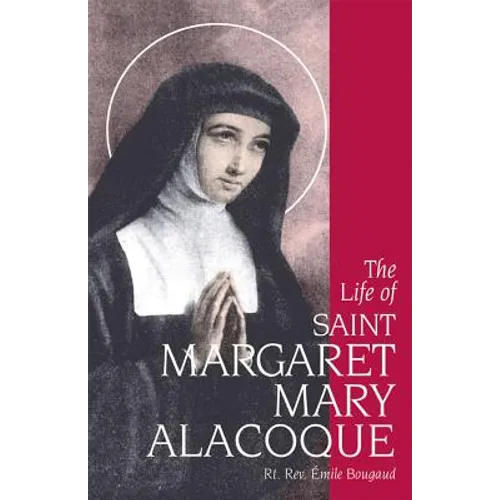 The Life of Saint Margaret Mary Alacoque - Paperback