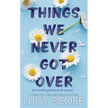 Things We Never Got Over - Paperback