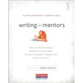 Writing with Mentors: How to Reach Every Writer in the Room Using Current, Engaging Mentor Texts - Paperback