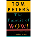 The Pursuit of Wow!: Every Person's Guide to Topsy-Turvy Times - Paperback