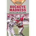 Buckeye Madness: Great Eras in Ohio State Football - Paperback