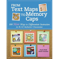 From Text Maps to Memory Caps: 100 More Ways to Differentiate Instruction in K-12 Inclusive Classrooms - Paperback