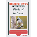 Birds of Indiana (The Birding Pro's Field Guides) - Paperback