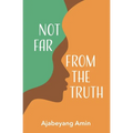Not Far From The Truth - Paperback