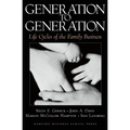 Generation to Generation: Life Cycles of the Family Business - Hardcover