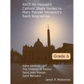 Race for Heaven's Catholic Study Guides for Mary Fabyan Windeatt's Saint Biographies Grade 6 - Paperback