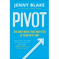 Pivot: The Only Move That Matters Is Your Next One - Paperback
