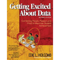 Getting Excited about Data: Combining People, Passion, and Proof to Maximize Student Achievement - Paperback