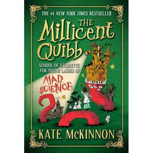 The Millicent Quibb School of Etiquette for Young Ladies of Mad Science - Hardcover