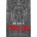 And Cast It From You - Paperback