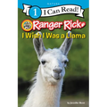 Ranger Rick: I Wish I Was a Llama - Paperback