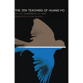 The Zen Teaching of Huang-Po: On the Transmission of Mind - Paperback