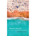 Group Duties: Their Existence and Their Implications for Individuals - Hardcover