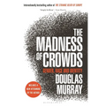 The Madness of Crowds: Gender, Race and Identity - Hardcover