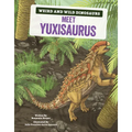 Meet Yuxisaurus: A Graphic Guide - Library Binding