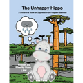 The Unhappy Hippo: A Children's Book on Depression or Frequent Sadness - Paperback