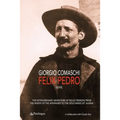 Felix Pedro: The extraordinary adventure of Felice Pedroni from the misery of the Apennines to the gold mines of Alaska - Paperback