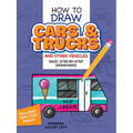 How to Draw Cars and Trucks and Other Vehicles: Step-By-Step Drawings! - Paperback
