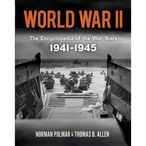 World War II: The Encyclopedia of the War Years, 1941-1945 - Paperback