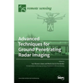 Advanced Techniques for Ground Penetrating Radar Imaging - Hardcover