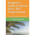 Beginner's Guide to Visual Basic .NET Programming: A Practical Approach to VB.NET - Paperback