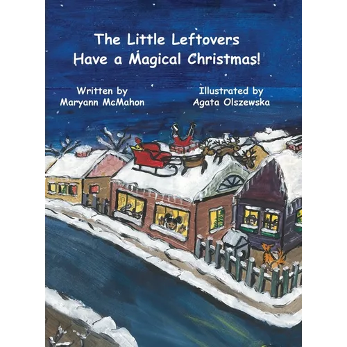 The Little Leftovers Have A Magical Christmas! - Hardcover
