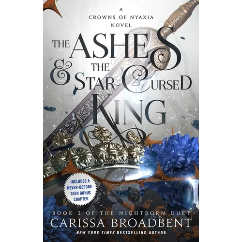 The Ashes & the Star-Cursed King: Book 2 of the Nightborn Duet - Hardcover