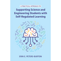 A Practical Approach to Supporting Science and Engineering Students with Self-Regulated Learning - Paperback