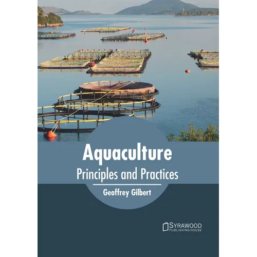 Aquaculture: Principles and Practices - Hardcover