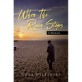 When The Rain Stops: A Memoir - Paperback