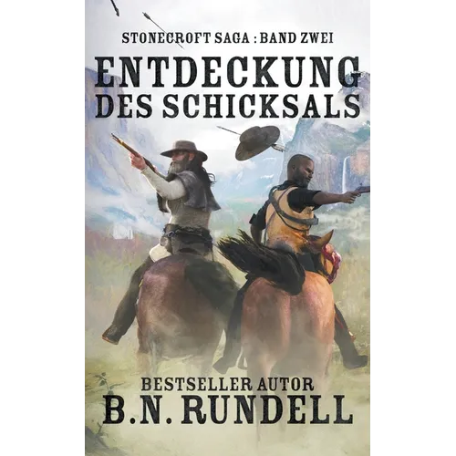 Entdeckung des Schicksals: ein historischer Western Roman - Paperback