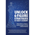 Unlock 6-Figure Strategies in Today's Economy - Paperback