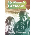 My Name Is Lamoosh - Paperback