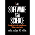 Software as a Science: Unlock Limitless Recurring Revenue Without Losing Control - Hardcover