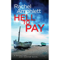 Hell to Pay: A Detective Kay Hunter crime thriller - Paperback