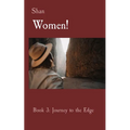 Women!: Book 3: Journey to the Edge - Paperback