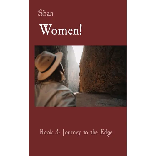Women!: Book 3: Journey to the Edge - Paperback