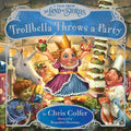 Trollbella Throws a Party: A Tale from the Land of Stories - Hardcover
