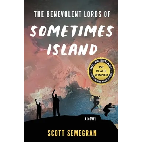 The Benevolent Lords of Sometimes Island - Paperback