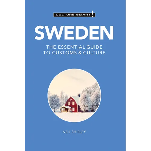 Sweden - Culture Smart!: The Essential Guide to Customs & Culture - Paperback