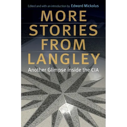 More Stories from Langley: Another Glimpse Inside the CIA - Paperback